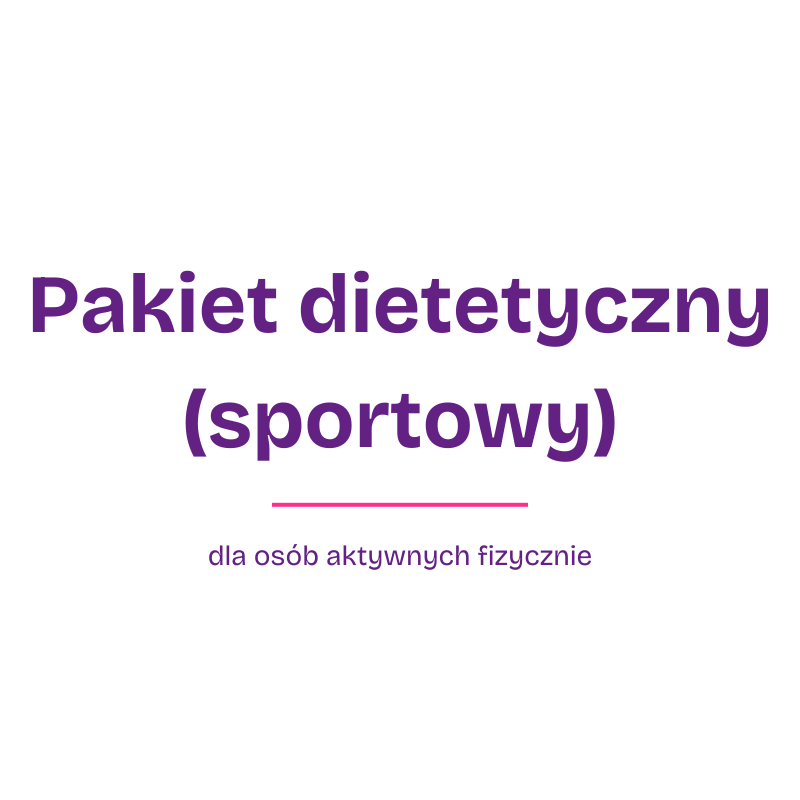 Pakiet dietetyczny - sportowy